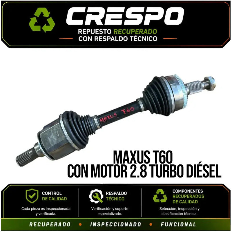 Eje Palier Completo Maxus T60 2.8 2017 2024 Crespo